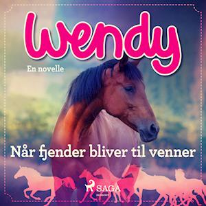 Wendy - Når fjender bliver til venner