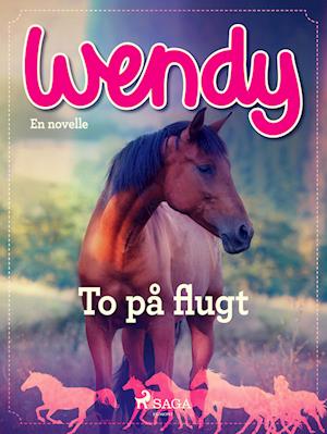 Wendy - To på flugt