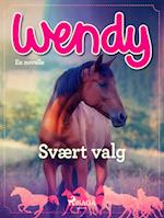 Wendy - Svært valg