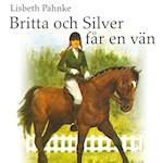 Britta och Silver får en vän