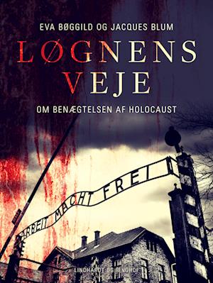 Løgnens veje. Om benægtelsen af Holocaust