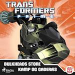 Transformers - Prime - Bulkheads store kamp og Gaderæs