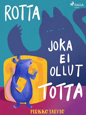 Rotta joka ei ollut totta