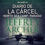 Diario de la cárcel, volumen III - North Sea Camp: Paraíso