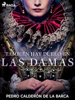 También hay duelo en las damas