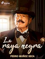 La raya negra