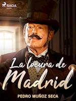 La locura de Madrid