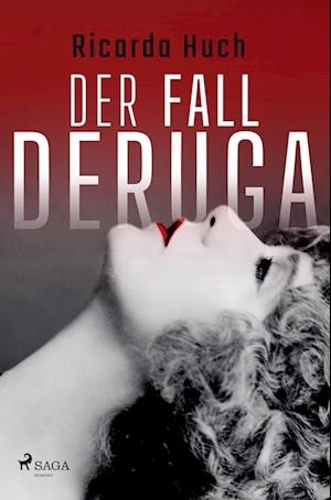 Der Fall Deruga