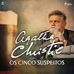 Os cinco suspeitos