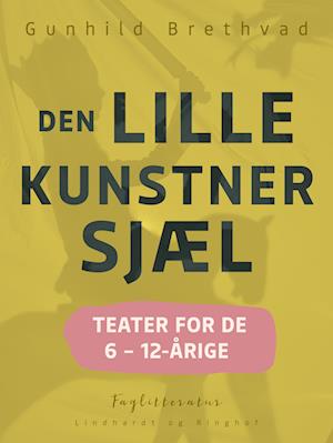 Den lille kunstnersjæl - teater for de 6 – 12-årige