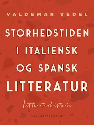 Storhedstiden i italiensk og spansk litteratur