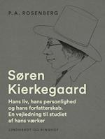 Søren Kierkegaard. Hans liv, hans personlighed og hans forfatterskab. En vejledning til studiet af hans værker