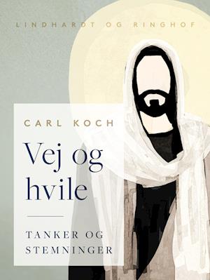 Vej og hvile. Tanker og stemninger