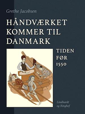 Håndværket kommer til Danmark. Tiden før 1550