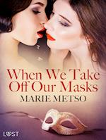 When We Take Off Our Masks – Erotic Short Story