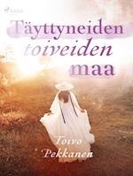 Täyttyneiden toiveiden maa