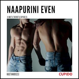 Naapurini Even - ja muita tarinoita Cupidolta