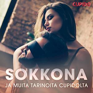 Sokkona – Ja muita tarinoita Cupidolta