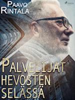 Palvelijat hevosten selässä