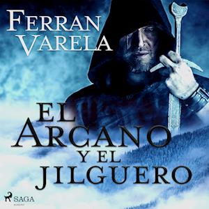 El arcano y el jilguero