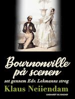 Bournonville på scenen set gennem Edv. Lehmanns streg