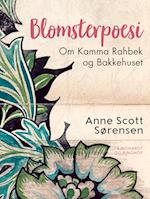 Blomsterpoesi. Om Kamma Rahbek og Bakkehuset