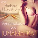 Junamatka 1 – Venetsialaiset yöt