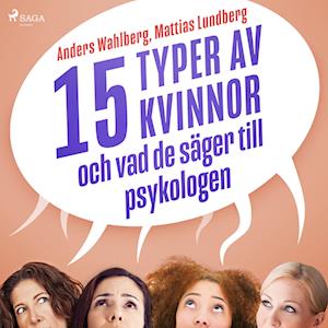 15 typer av kvinnor - och vad de säger till psykologen