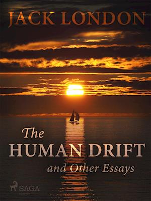 The Human Drift and Other Essays