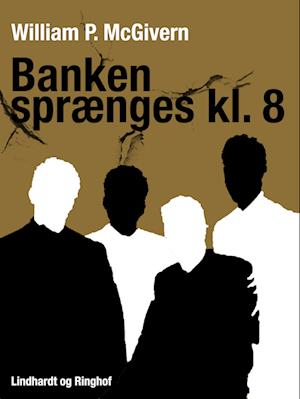 Banken sprænges kl. 8