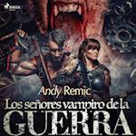 Los señores vampiro de la guerra