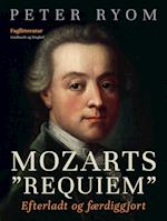 Mozarts "Requiem". Efterladt og færdiggjort