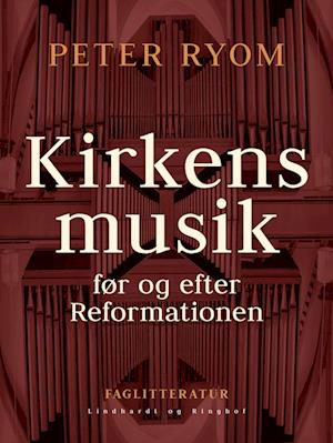 Kirkens musik før og efter Reformationen