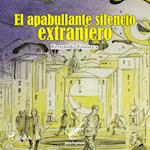 El apabullante silencio extranjero