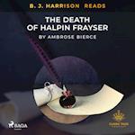 B. J. Harrison Reads The Death of Halpin Frayser