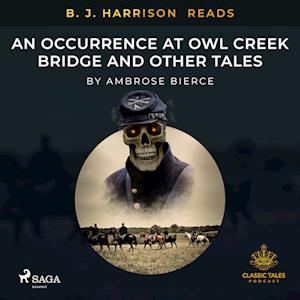 B. J. Harrison Reads An Occurrence at Owl Creek Bridge and Other Tales