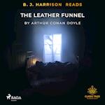 B. J. Harrison Reads The Leather Funnel