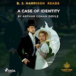 B. J. Harrison Reads A Case of Identity