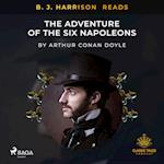 B. J. Harrison Reads The Adventure of the Six Napoleons