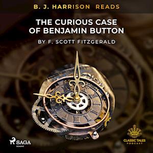 B. J. Harrison Reads The Curious Case of Benjamin Button