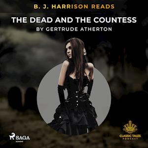 B. J. Harrison Reads The Dead and the Countess