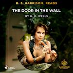 B. J. Harrison Reads The Door in the Wall