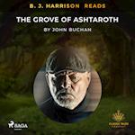 B. J. Harrison Reads The Grove of Ashtaroth