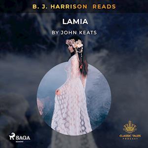 B. J. Harrison Reads Lamia