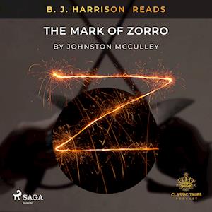 B. J. Harrison Reads The Mark of Zorro