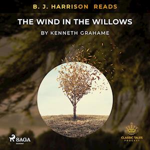 B. J. Harrison Reads The Wind in the Willows