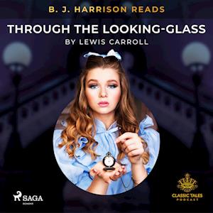 B. J. Harrison Reads Through the Looking-Glass