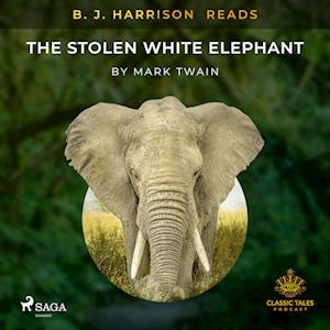 B. J. Harrison Reads The Stolen White Elephant