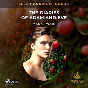 B. J. Harrison Reads The Diaries of Adam and Eve