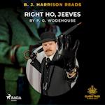 B. J. Harrison Reads Right Ho, Jeeves